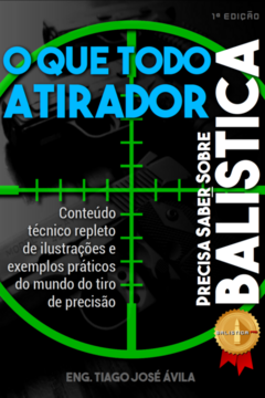 O que todo atirador precisa saber sobre balística