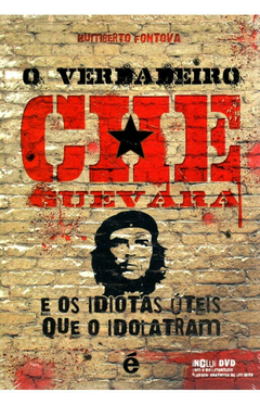 O Verdadeiro Che Guevara