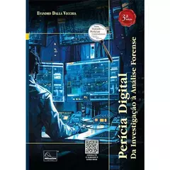 Perícia Digital: Da Investigação à Análise Forense - 3ª Edição