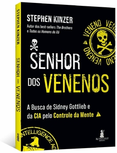 Senhor Dos Venenos: a busca de Sidney Gottlieb e da CIA pelo controle da mente na internet