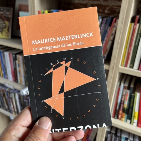 La inteligencia de las flores - Maurice Maeterlinck