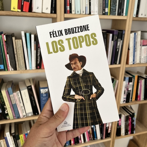 Los topos - Félix Bruzzone