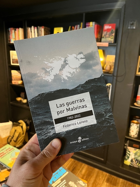 Las guerras por Malvinas - Federico Lorenz
