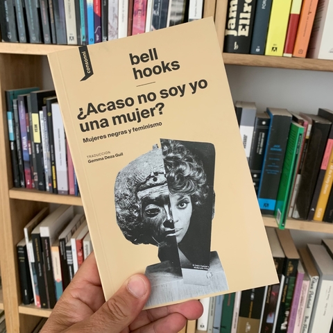 Acaso no soy yo una mujer? - Bell Hooks