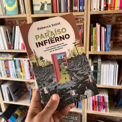 Un paraíso en el infierno - Rebecca Solnit