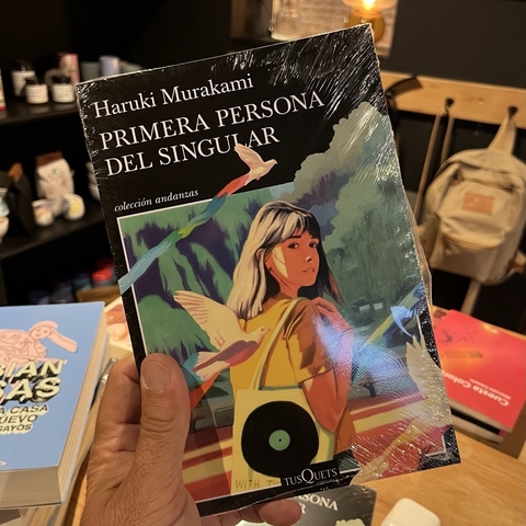 Primera persona del singular - Haruki Murakami