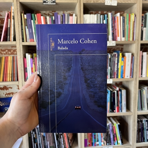 Balada - Marcelo Cohen