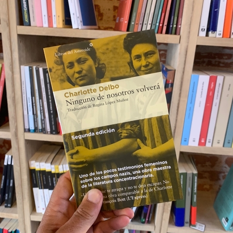 Ninguno de nosotros volverá - Charlotte Delbo