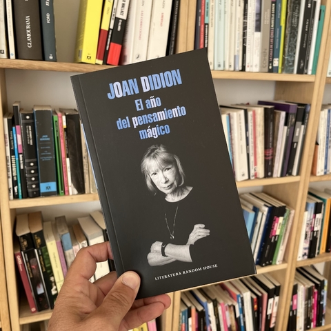 El año del pensamiento mágico - Joan Didion