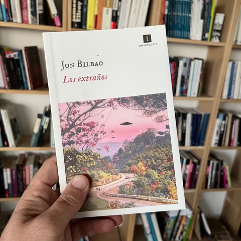 Los extraños - Jon Bilbao