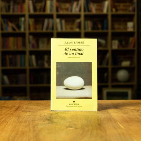EL SENTIDO DE UN FINAL - JULIAN BARNES