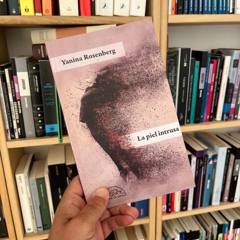La piel intrusa - Yanina Rosenberg