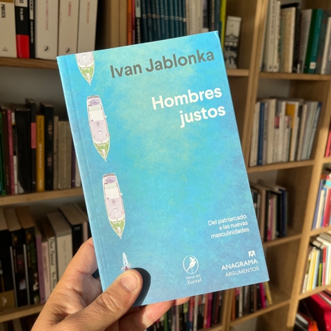 Hombres justos - Ivan Jablonka