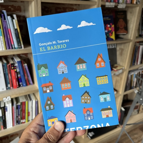 El barrio - Goncalo M. Tavares