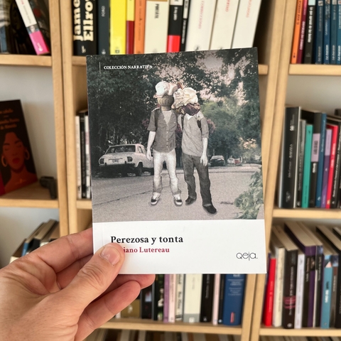 Perezosa y tonta- Lutereau Luciano