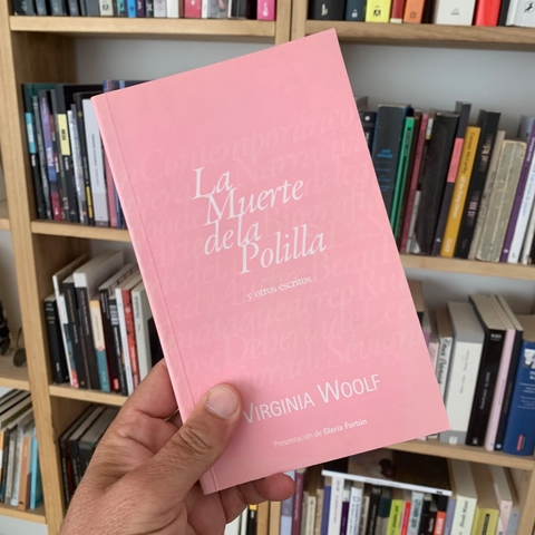 La muerte de la polilla y otros escritos - Virginia Woolf