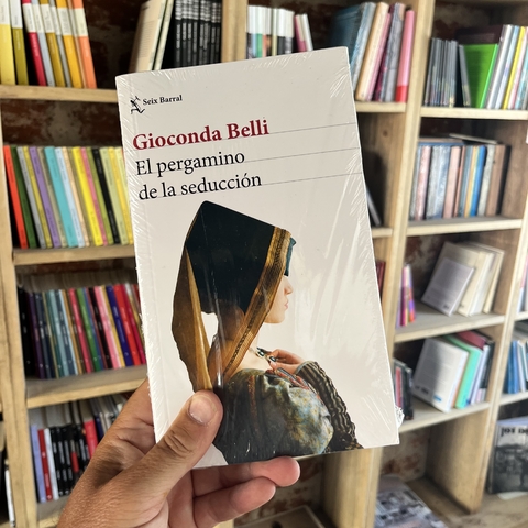 El pergamino de la seduccion - Gioconda Belli - comprar online