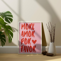 Cuadro More Amor Por Favor