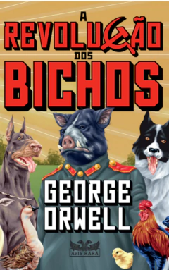 Livro - A revolução dos bichos - George Orwell