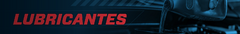 Banner de la categoría LUBRICANTES Y FLUIDOS