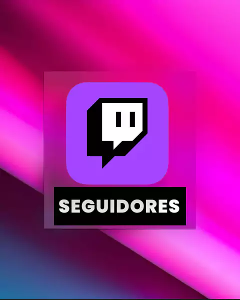 Twitch - Seguidores