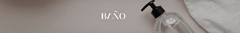 Banner de la categoría B A Ñ O