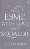 For Esme / With Love and Squalor