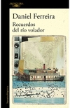 Recuerdos del rio volador