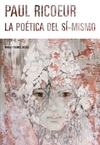 Paul Ricoeur, la poetica del si-mismo