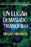 Lugar demasiado tranquilo, Un