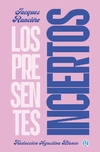 Presentes inciertos, Los