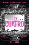 Cuatro, Los: un secreto oscuro que puede salvarlos o destruirlos