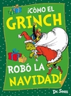Cómo el Grinch robó la Navidad!