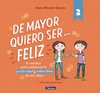 De mayor quiero ser... feliz