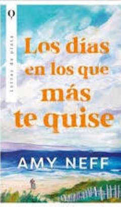 Días en los que más te quise, Los
