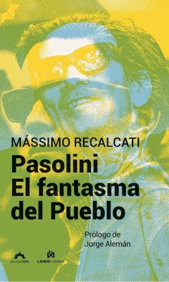 Pasolini el fantasma del pueblo