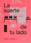 Suerte de tu lado, La