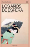 Años de la espera, Los