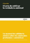 Arte de cultivar la verdadera amistad, El