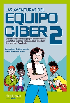 Aventuras del Equipo Ciber 2, Las