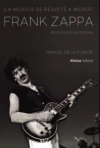Música se resiste a morir Frank Zappa, La