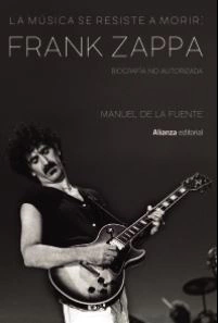 Música se resiste a morir Frank Zappa, La