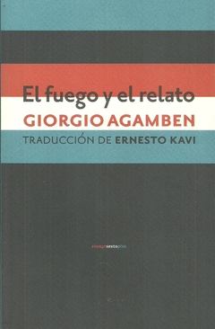 Fuego y el relato, El