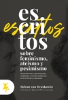 Escritos sobre feminismos, ateísmo y pesimismo