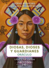 Diosas, dioses y guardianes oráculo (Libro + cartas)