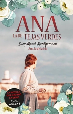 Anne, la de Tejados verdes. 3. Anne, la de la isla