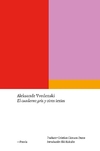 Cuaderno gris y otros textos, El (Bilingüe Ruso - Español)