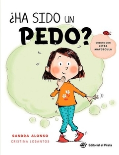 Ha sido un pedo?