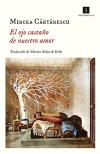 Ojo castaño de nuestro amor, El