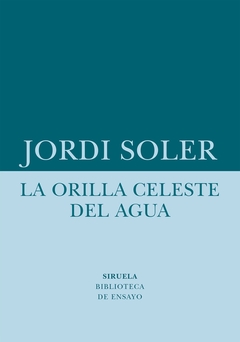 Orilla celeste del agua, La